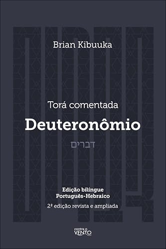 Torá comentada: Deuteronômio