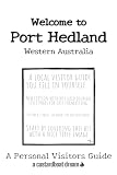 Welcome to Port Hedland - Western Australia: A Fun DIY Visitors Guide