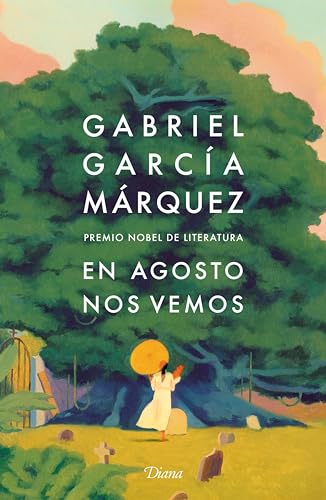En agosto nos vemos (Bestseller internacional) (Spanish Edition)