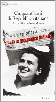 Paperback Cinquant'anni di Repubblica Italiana (Gli Struzzi 477) (Italian Edition) [Italian] Book
