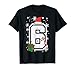 Number 6 Christmas 6 7 Xmas Matching 67 Meme Men Women Kids T-Shirt