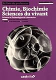  Chimie, biochimie, sciences du vivant 1e STL: Livre du professeur