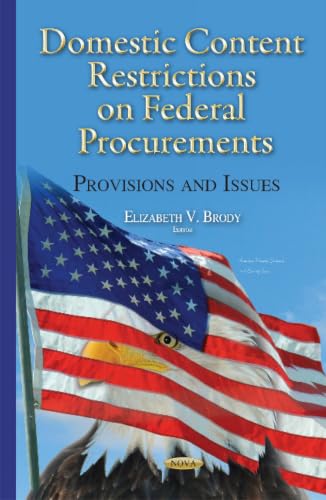 Domestic Content Restrictions on Federal Procurements: Provisions and Issues