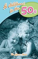 A Childhood in the 50s 1912295970 Book Cover