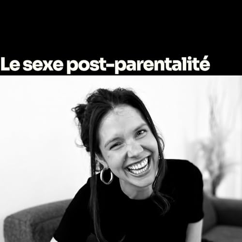 Le sexe post-parentalit&eacute;