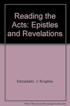 Paperback Reading the Acts: Epistles and Revelations Book