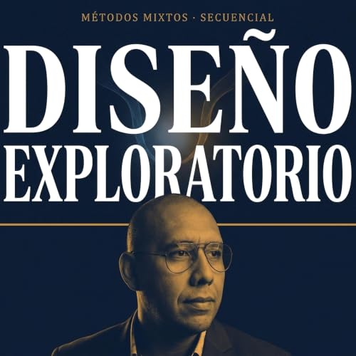 Dise&ntilde;o exploratorio secuencial exploratorio (m&eacute;todos mixtos): construir el instrumento, paso a paso