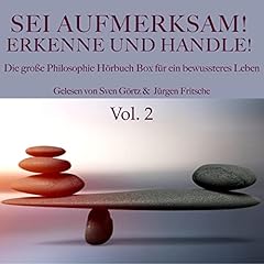 『Sei aufmerksam! Erkenne und handle! - Die gro&szlig;e Philosophie H&ouml;rbuch Box f&uuml;r ein bewussteres Leben 2』のカバーアート