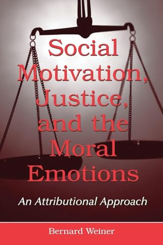 Social Motivation, Justice, and the Moral Emotions