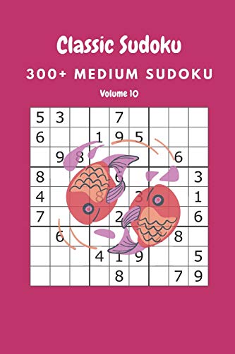 Classic Sudoku: 300+ Medium sudoku Volume 10