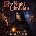 The Third Night and the Room of Unwritten Books &mdash; Fexingo Horror