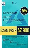 Microsoft AZURE® Fundamentals AZ 900 Exam PREP: The complete guide to get you Microsoft Azure Fundamentals AZ900 certified on your 1st attempt (English Edition)