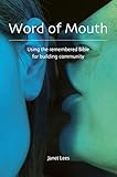 Word of Mouth: Using the remembered Bible for building community (English Edition)