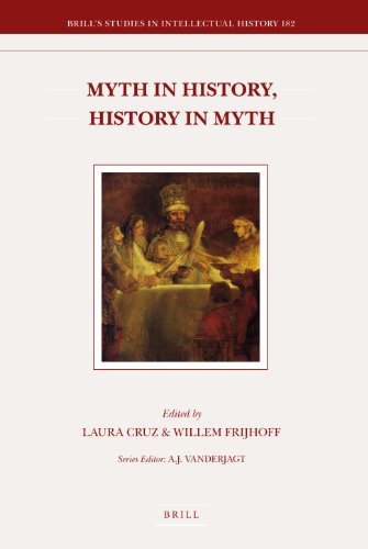 Myth in History, History in Myth (Brill's Studies in Itellectual History)
