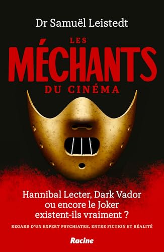 Les Méchants du cinéma: Hannibal Lecter, Dark Vador ou encore le Joker existent-ils vraiment ?