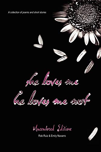 She Loves Me, He Loves Me Not