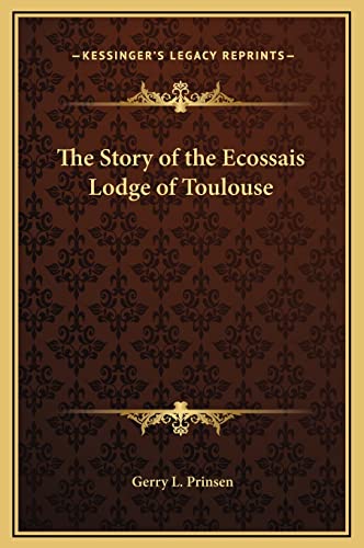 The Story of the Ecossais Lodge of Toulouse