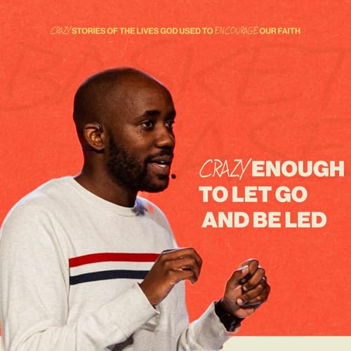 Crazy Enough to Let Go and Be Led | Basket Case | 04.12.26