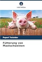 Fütterung von Mastschweinen (German Edition) 6208924944 Book Cover