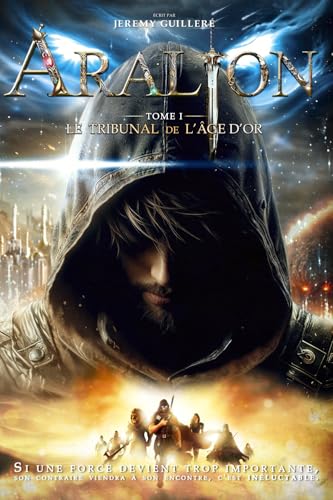 ARALION: Le Tribunal De L'Âge D'Or (Saga Aralion) (French Edition)