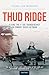 Thud Ridge: F-105 Thunderchief Missions Over Vietnam