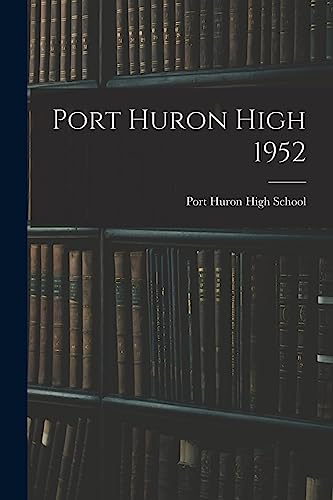 Port Huron High 1952