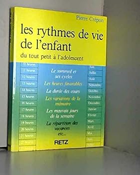 Paperback Les Rythmes de vie de l'enfant : Du tout-petit à l'adolescent [French] Book