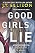Good Girls Lie (Thorndike Press Large Print Basic)