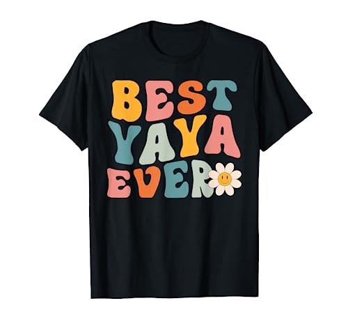 Cute Best Yaya Ever Mothers Day For Women Mom Mommy Grandma T-Shirt