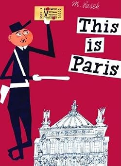 This Is Paris [THIS IS PARIS] [Hardcover] by Miroslav Sasek