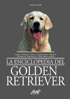 La enciclopedia del golden retriever