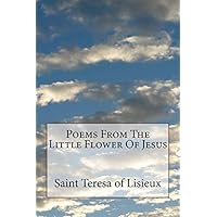 Poems From The Little Flower Of Jesus