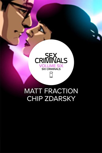 Sex Criminals Volume 6: Six Criminals Epub