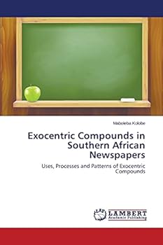 Paperback Exocentric Compounds in Southern African Newspapers Book