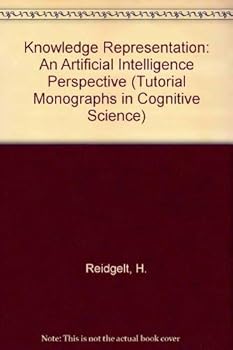 Paperback Knowledge Representation: An AI Perspective (Tutorial Monographs in Cognitive Science) Book