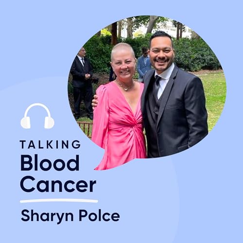 The Power of Positivity: Sharyn Polce on Relationships, Mindset, and Blood Cancer Journey