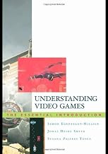 Understanding Video Games - The Essential Introduction (08) by [Paperback (2008)]