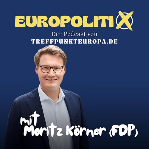 Moritz K&ouml;rner, was steht im Europaprogramm der FDP?