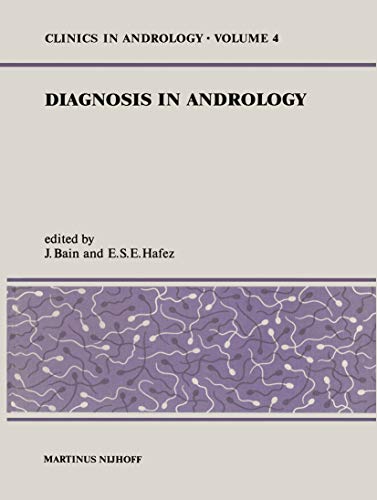 Diagnosis in Andrology (Clinics in Andrology Book 4)