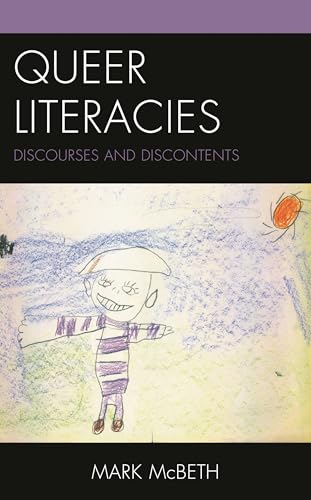 Queer Literacies: Discourses and Discontents