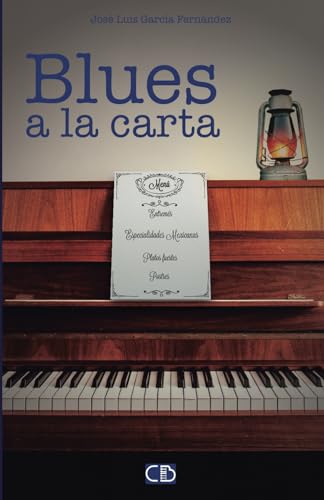 Blues a la Carta (Spanish Edition) -  Independently published
