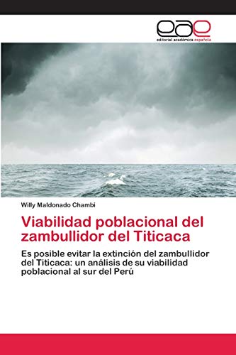 Viabilidad poblacional del zambullidor del Titicaca: Es posible evitar la extinción del zambullidor del Titicaca: un análisis de su viabilidad poblacional al sur del Perú