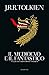 Il medioevo e il fantastico - Tolkien, John R. R.