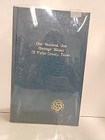 ONE HUNDRED ONE HERITAGE HOMES of Waller County, Texas B00C873YVK Book Cover