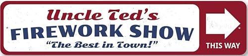 Firework Show Sign, Custom Best Fourth Of July Fireworks In Town