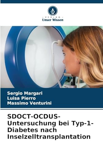 SDOCT-OCDUS-Untersuchung bei Typ-1-Diabetes nach Inselzelltransplantation: DE