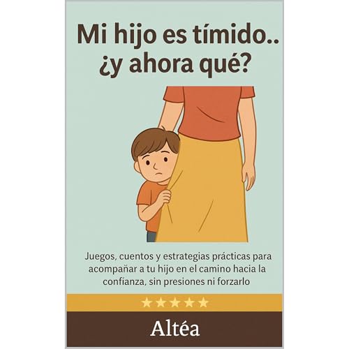 Audiobook: Mi hijo es t&amp;iacute;mido... &amp;iquest;y ahora qu&amp;eacute;? by Altéa episode artwork