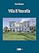Villa Il Vascello. Ediz. A Colori - 3