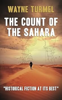 Paperback The Count of the Sahara: Historical fiction at its best Book
