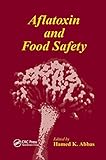  Aflatoxin and Food Safety